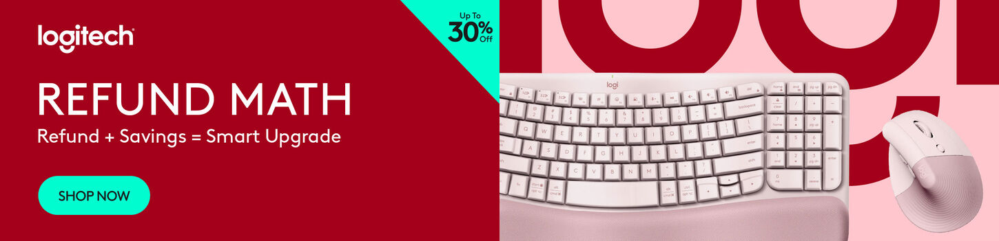 Logitech up to 30% off. Refund Math: Refund + Math = Smart Upgrade