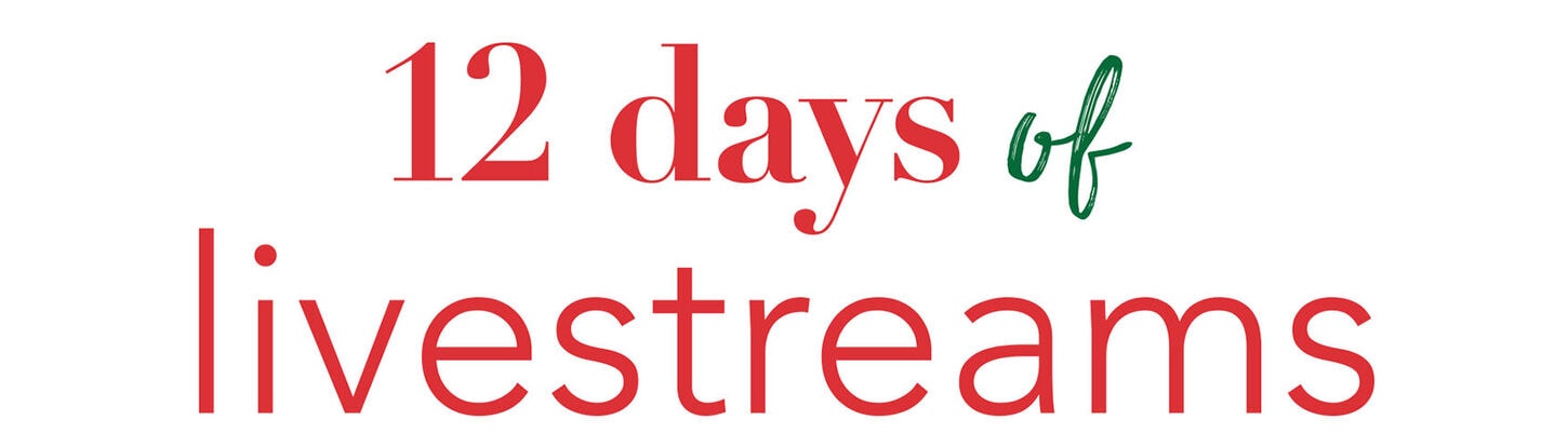 12 days of livestreams