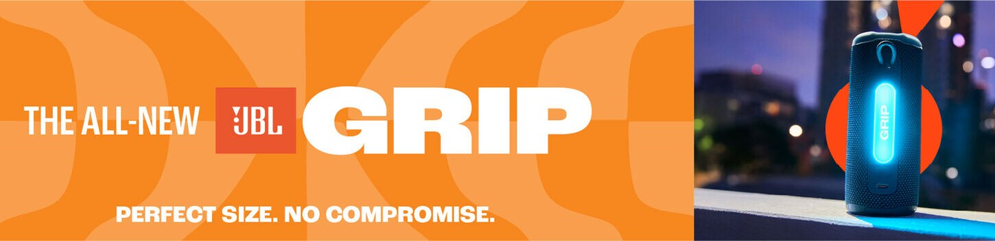 The All New JBL Grip Speaker. Perfect Size. No Compromise.