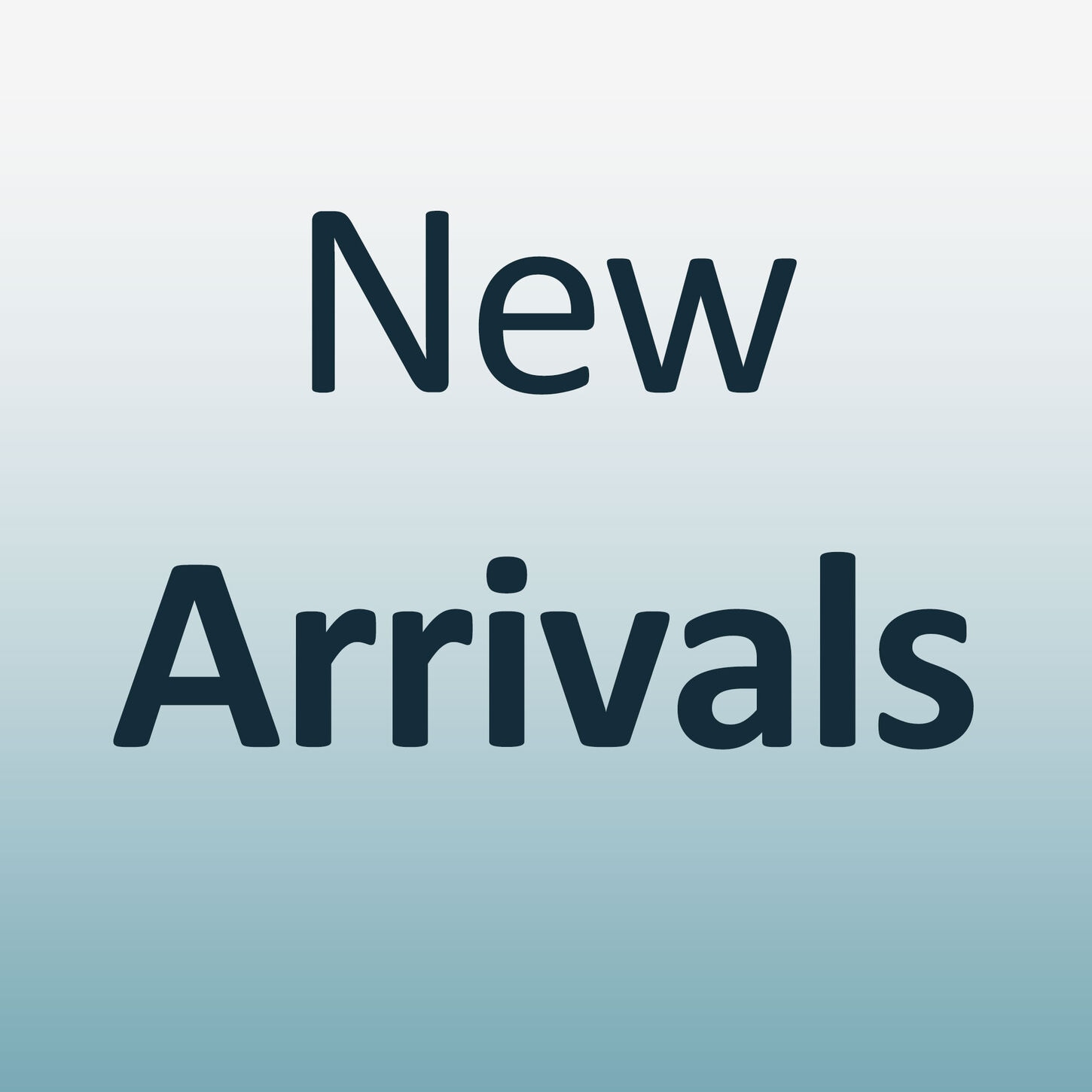 New Arrivals