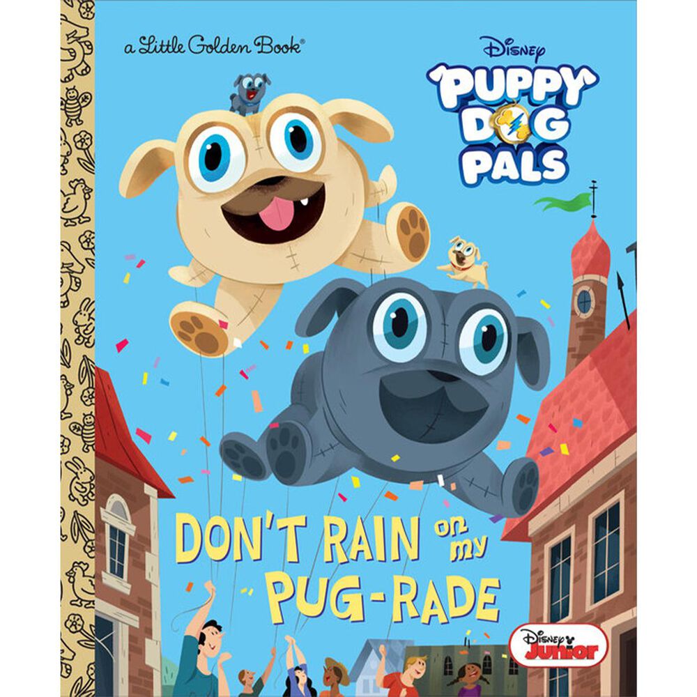 Dont Rain on My Pug-rade (Disney Junior Puppy Dog Pals), , large