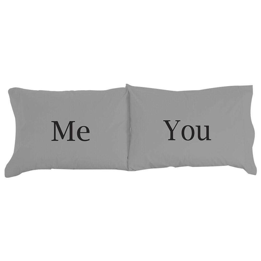 Shavel Home Products Me and You Novelty Print Pillowcase in Greystone - Set of 2, , large