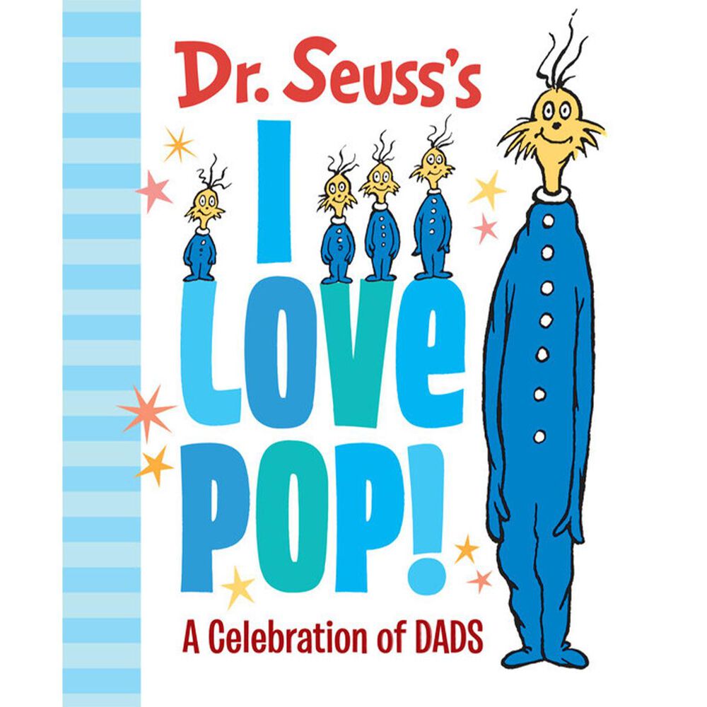 Dr. Seusss I Love Pop! A Celebration of Dads, , large