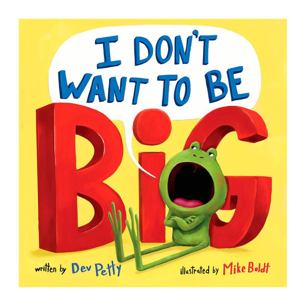 I Dont Want to Be Big, , large